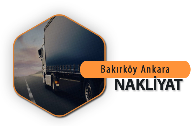 Bakırköy Ankara Nakliyat