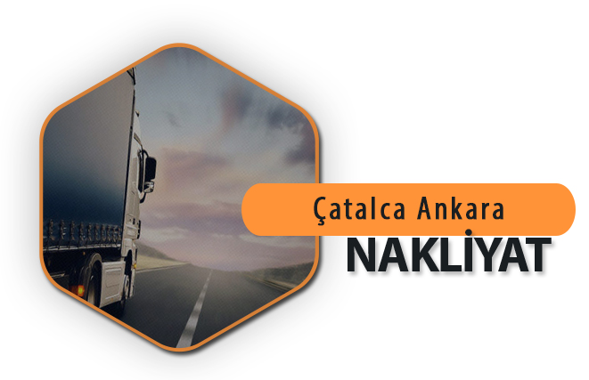 Çatalca Ankara Nakliyat