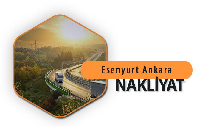 Esenyurt Ankara Nakliyat