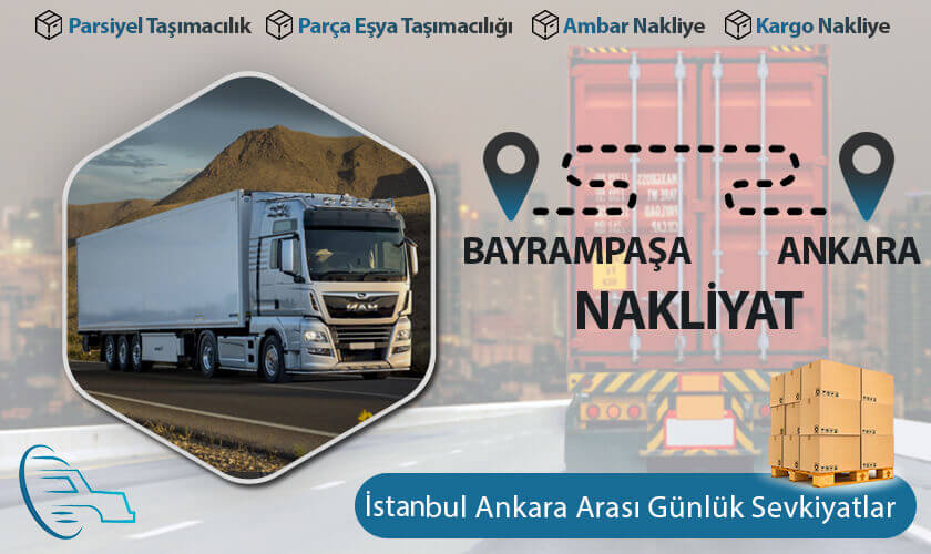 Bayrampaşa Ankara Nakliyat, Bayrampaşa 'dan Ankara'ya Nakliye Fiyatları, Bayrampaşa Ankara Ambar