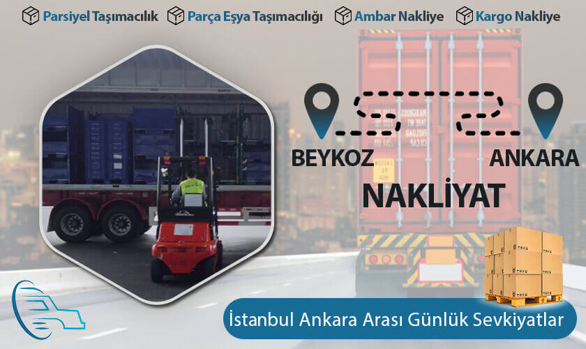 Beykoz Ankara Nakliyat, Beykoz 'dan Ankara'ya Nakliye Fiyatları, Beykoz Ankara Ambar