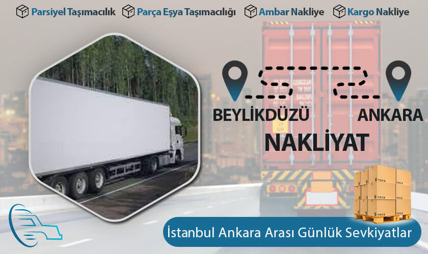 Beylikdüzü Ankara Nakliyat, Beylikdüzü 'dan Ankara'ya Nakliye Fiyatları, Beylikdüzü Ankara Ambar