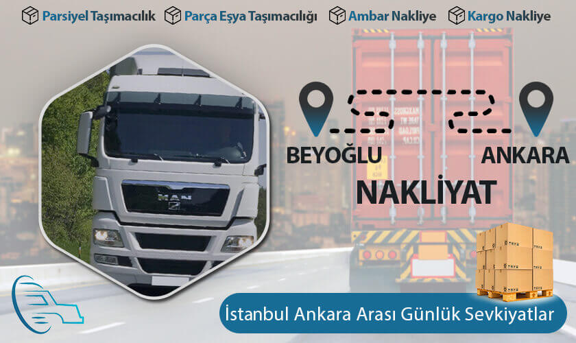 Beyoğlu Ankara Nakliyat, Beyoğlu 'dan Ankara'ya Nakliye Fiyatları, Beyoğlu Ankara Ambar