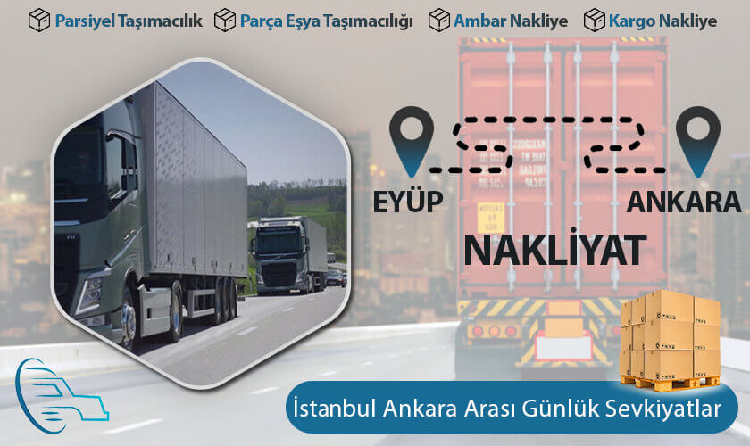 Eyüpsultan Ankara Nakliyat, Eyüpsultan 'dan Ankara'ya Nakliye Fiyatları, Eyüpsultan Ankara Ambar