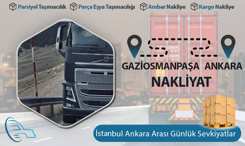 Gaziosmanpaşa Ankara Nakliyat, Gaziosmanpaşa 'dan Ankara'ya Nakliye Fiyatları, Gaziosmanpaşa Ankara Ambar