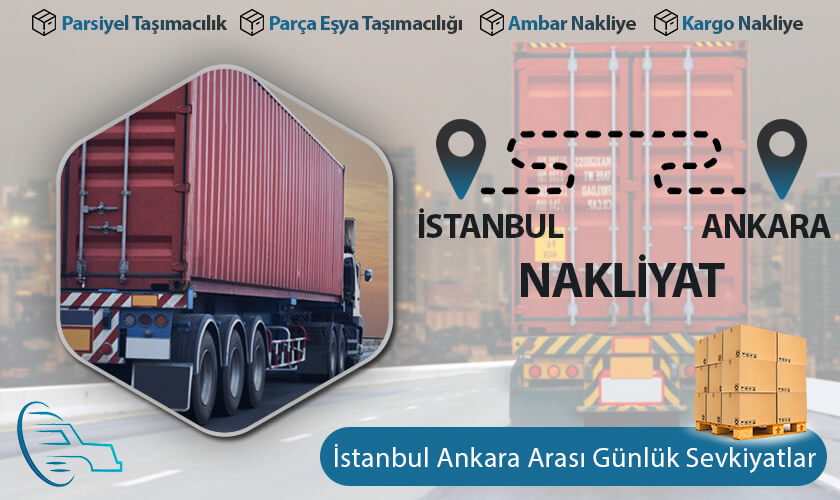 istanbul'dan ankara'ya giden ambar firmaları, İstanbul'dan Ankara'ya Giden Nakliye Nakliyat Firmaları