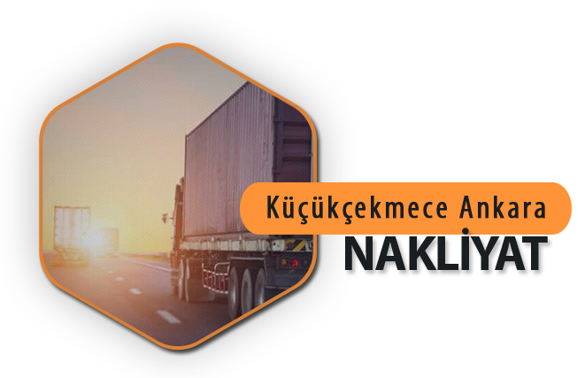 Küçükçekmece Ankara Nakliyat